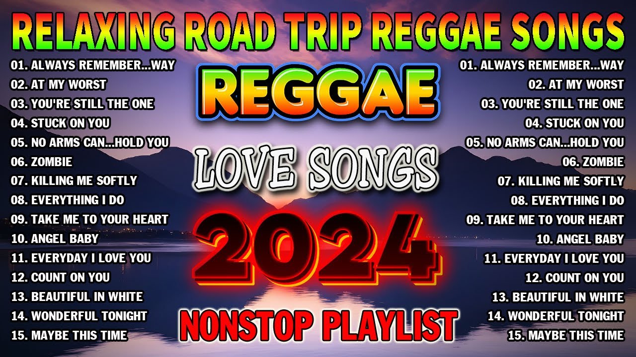 BEST REGGAE MIX 2024   ALL TIME FAVORITE REGGAE SONGS 2024   RELAXING REGGAE MUSIC MIX 2024