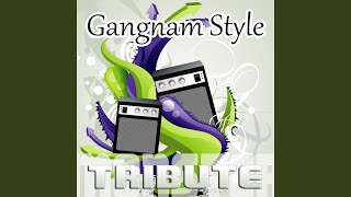 Gangnam Style (강남스타일) - Instrumental Tribute to Psy 6甲