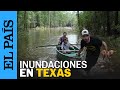 TEXAS | Más de 100 rescates tras las inundaciones en Texas | EL PAÍS