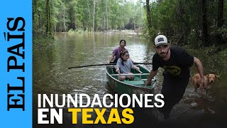 TEXAS | Más de 100 rescates tras las inundaciones en Texas | EL PAÍS
