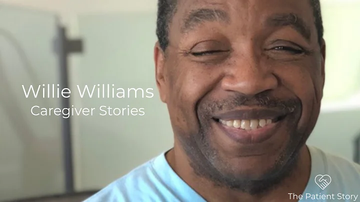 Cancer Caregiver Perspective | Willie Williams