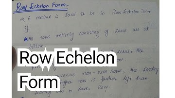 Row Echelon Form of matrix || Linear Algebra || Urdu/ Hindi