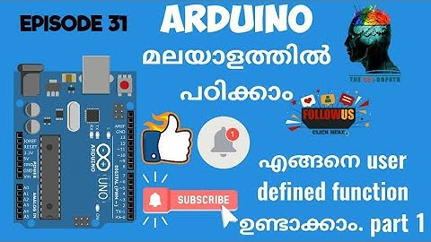 Episode 31- Basics of Arduino_User defined function part 1(Malayalam)