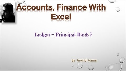 22. Ledger - Principal Book of Account