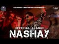 Nashay teaser  akmal khan  coming soon  paki music