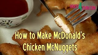 McDonald's Chicken McNuggets Recipe - How to Make McDonald's McNuggets at Home!!!