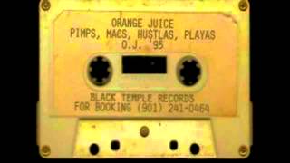 Orange Juice Click : Pimps, Macs, Hustlas, Playas