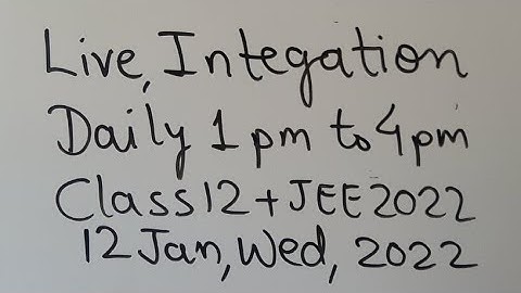 Live Class 12 Indefinite Integration Class 12 IIT JEE 2022