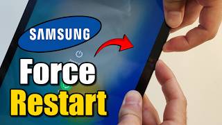 How to Force Restart Samsung Tablet - Full Guide