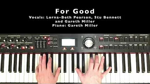 For Good | Performed by Lorna-Beth Pearson, Stu Be...