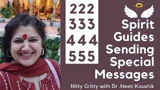 Repeating Numbers : Messages By Spirit Guides for Future