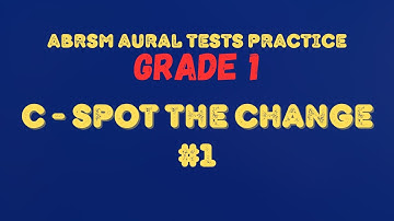 ABRSM GRADE 1 Aural Tests Practice | Test C #1 | Spot the Change