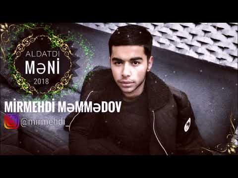 Mirmehdi Memmedov Aldati Meni