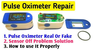 Pulse Oximeter Repair Sensor Off Error || Oximeter Not Working || Oximeter Real Or Fake