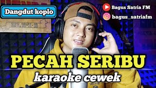 Pecah seribu - karaoke duet tanpa vokal cewek dangdut koplo