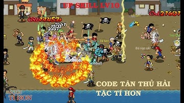 Code tân thủ và up skill hải tặc tí hon