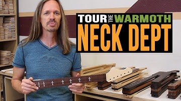 Warmoth Neck Dept Tour