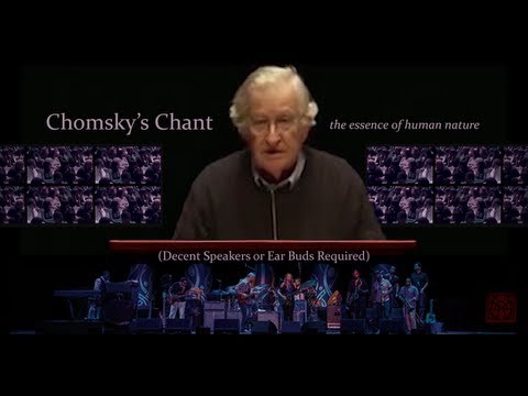 Chomsky&rsquo;s Chant: the Essence of Human Nature