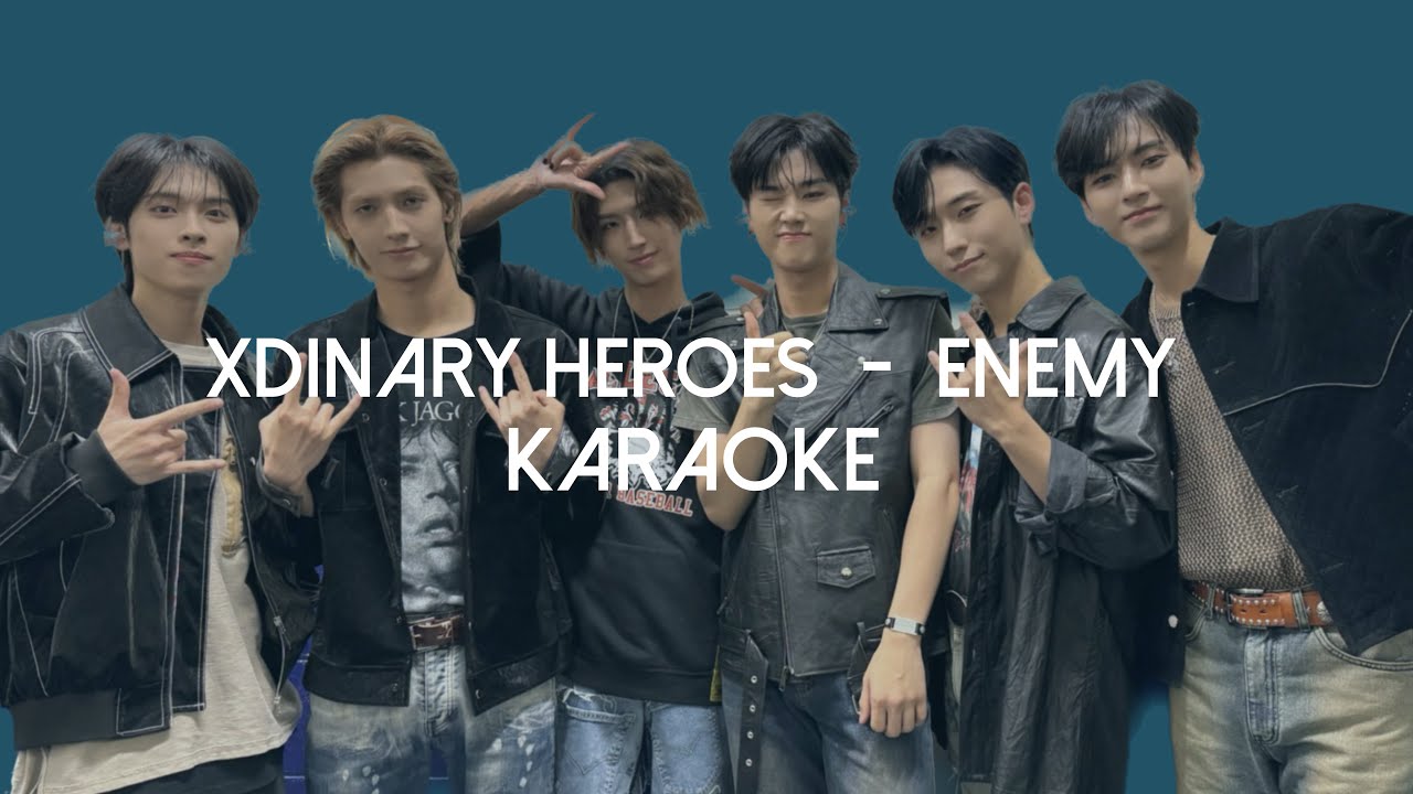 Xdinary Heroes Enemy Karaoke [Romanized lyrics] YouTube