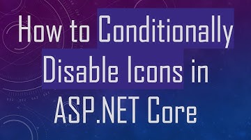 How to Conditionally Disable Icons in ASP.NET Core