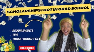 Scholarships I got in Grad School: Requirements, Tips and those I couldn't get.