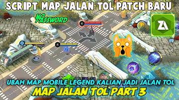 SCRIPT MAP JALAN TOL PART 3 PATCH TERBARU 🔥NO PASSWORD NO CHEAT,‼️UBAH TAMPILAN MAP MOBILE LEGEND ‼️