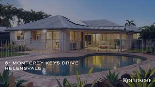 61 Monterey Keys Drive, Helensvale | Gold Coast Real Estate | Kollosche 61 Monterey Keys Drive, Helensvale | Gold Coast Real Estate | Kollosche