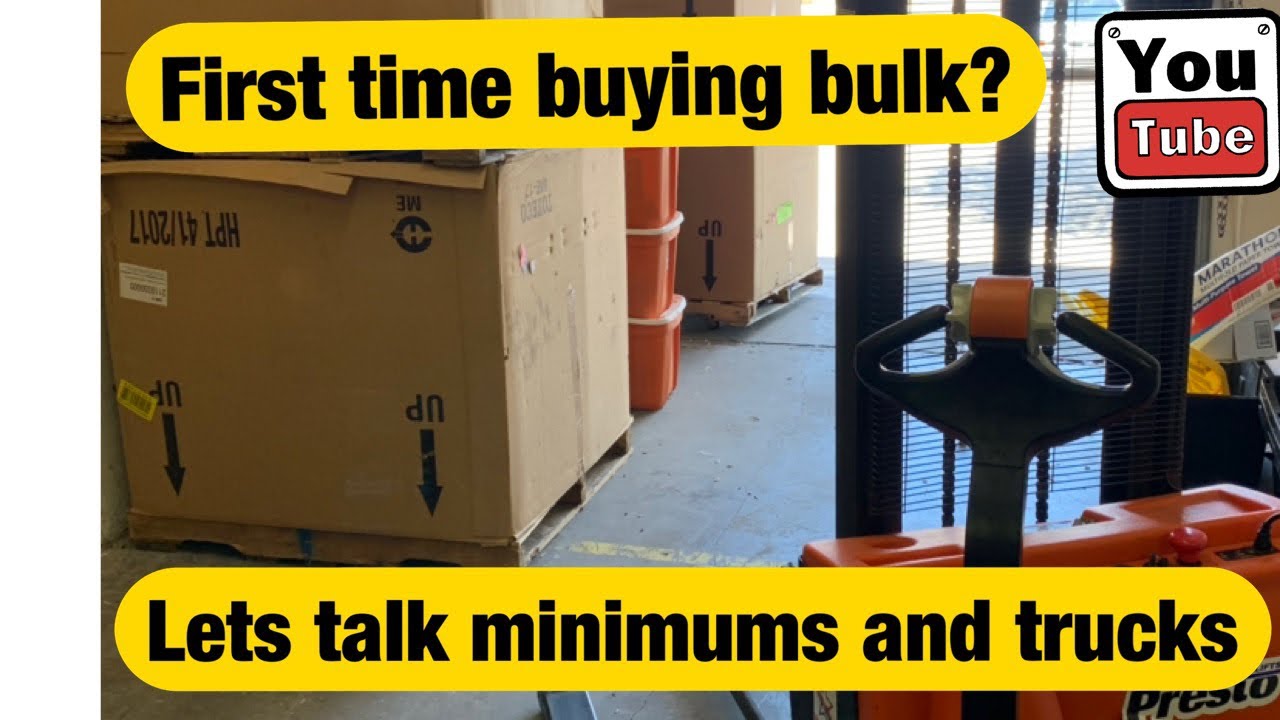 Bulk buying minimums and truck costs. YouTube