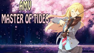 AMV - MASTER OF TIDES