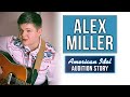 Traditional country on American Idol? Meet Alex Miller | American Idol 2021 | Audition Story