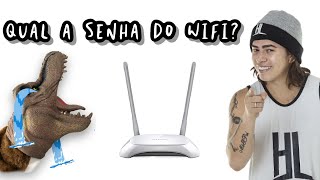 Qual a senha do WiFi Versão DinoSonso