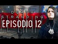 Death Stranding con Tahva | Gameplay ep. 12: Mama Said