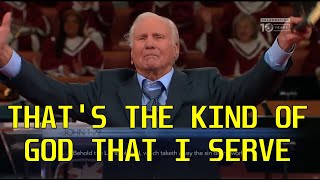 Jimmy Swaggart Preaching: That's The Kind of God That I Serve  Sermon