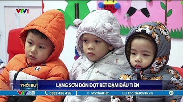 Lạng Sơn đón đợt rét đậm đầu tiên | VTVWDB