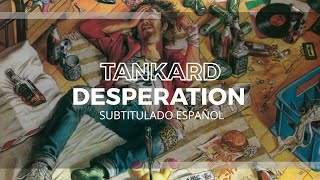 Tankard - Desperation - Subtitulado Español