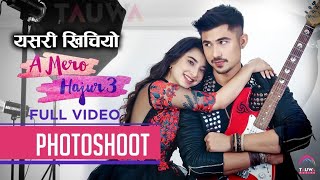 A Mero Hajur 3 || Nepali Movie || Photoshoot ||Anmol kc ||Suhana Thapa || BTS