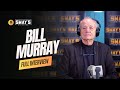 Bill Murray Talks Hip-Hop, "Riff Raff," & Career Highlights 🎤🔥 | SWAY’S UNIVERSE