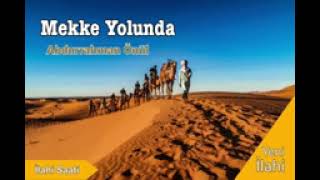 Abdurrahman Önül Mekke Yolunda Eski Versiyon