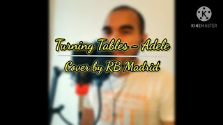 Turning Tables - Adele | Cover by RB Madrid
