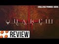 Quake III: Gold & Challenge ProMode Arena Video Review