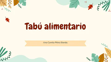 ¿Cuáles son los tres tabúes alimentarios?