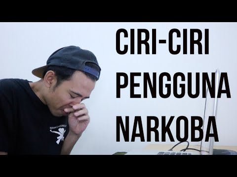  CIRI CIRI PENGGUNA NARKOBA  DI INDONESIA YouTube