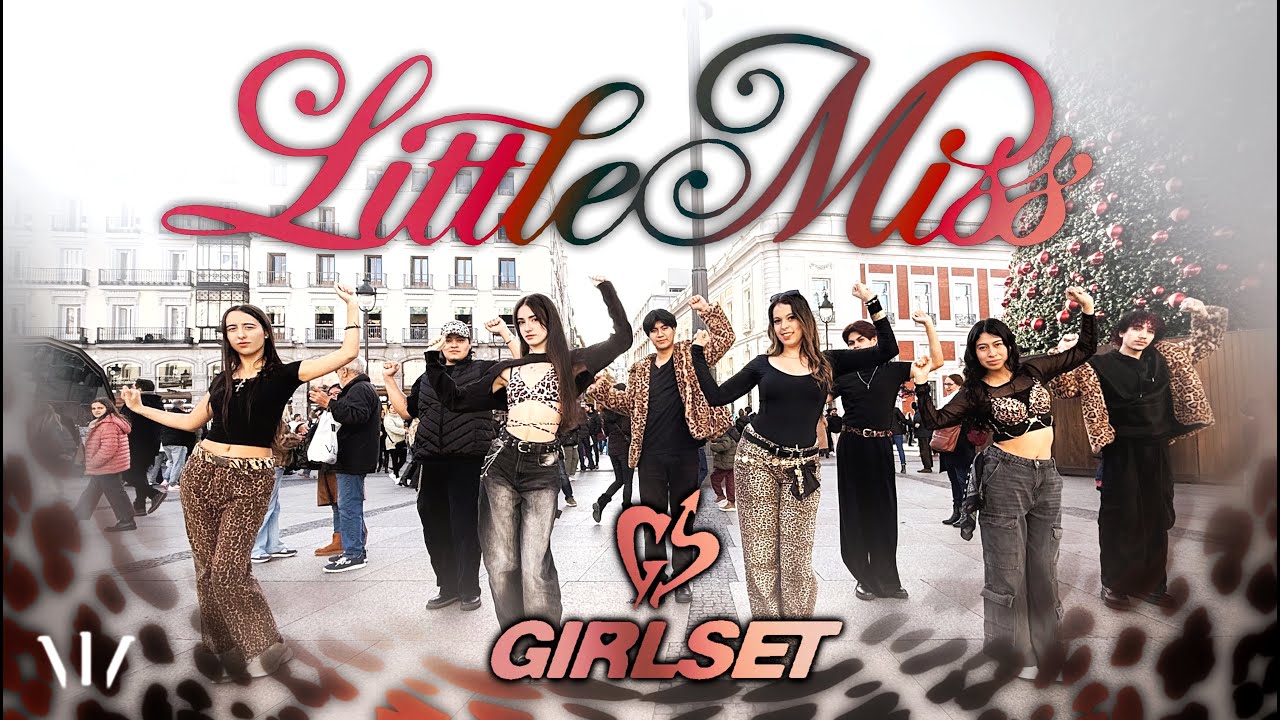 [K-POP IN PUBLIC SPAIN] GIRLSET “Little Miss” | DANCE COVER BY NBF