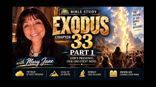 Bible Study Exodus Chapter 33 Part 1