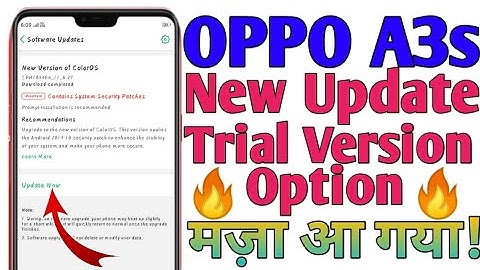 Oppo A3s Android phone New update Trial Version option!