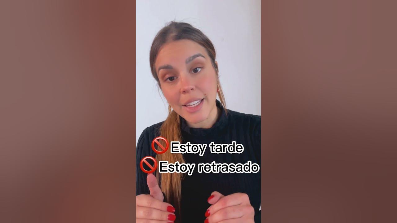 how-to-say-i-m-late-in-spanish-shorts-youtube