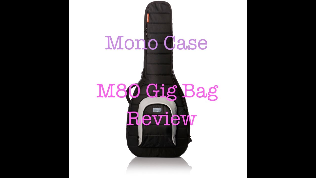 Mono Case M80 Guitar Gigbag Review - YouTube
