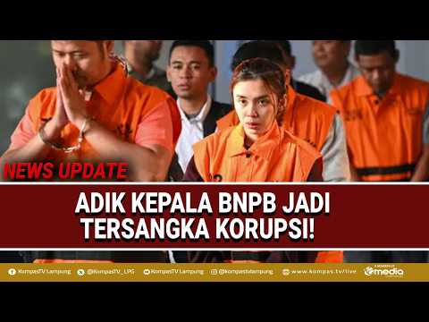 KPK Uncovers Alleged Corruption of Disaster Relief Funds, BNPB Chief's Brother Named Suspect