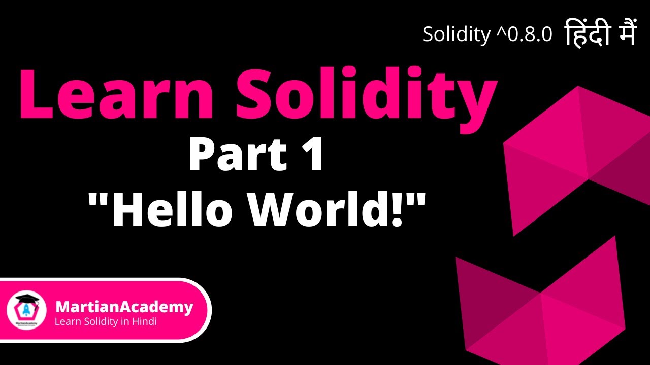 Program Hello World on Blockchain in Hindi 2022 || Learn Solidity v0.8. ...