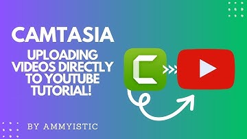 Camtasia Mastery: Uploading Videos Directly to YouTube Tutorial! 🎥🚀